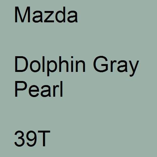 Mazda, Dolphin Gray Pearl, 39T.